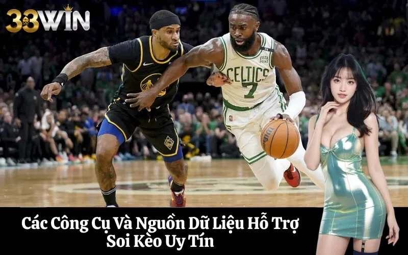 Các Công Cụ Và Nguồn Dữ Liệu Hỗ Trợ Soi Kèo Uy Tín